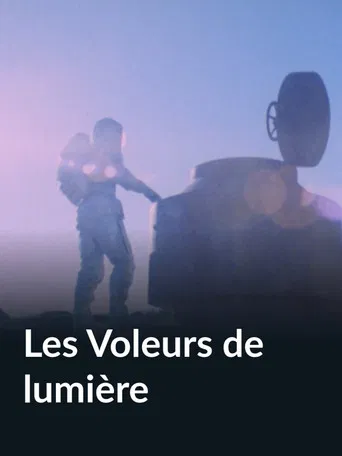 Les Voleurs de lumière poster