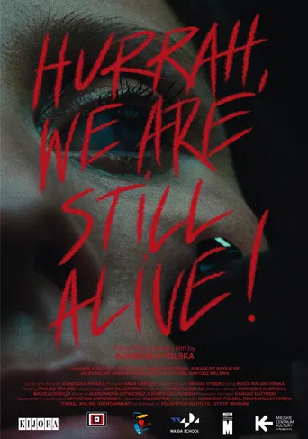 Hurrah, We Are Still Alive! poster
