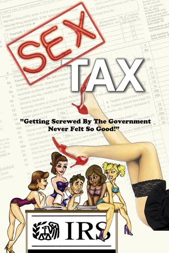 Sex Tax: Based on a True Story poster
