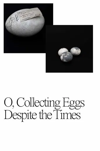 O, Collecting Eggs Despite the Times poster