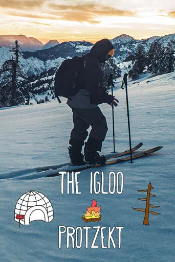The Igloo Protzekt - 2 Weeks of Pure Outdoors in Vasilitsa poster