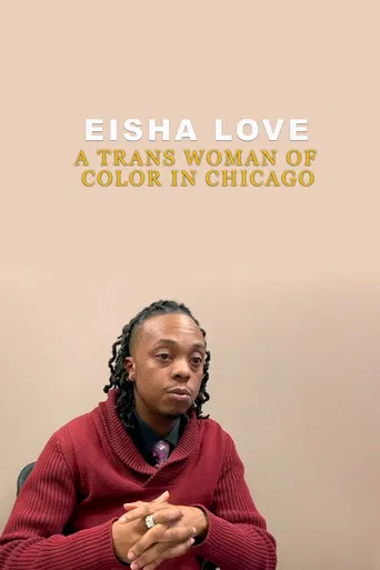 Eisha Love: A Trans Woman of Color in Chicago poster