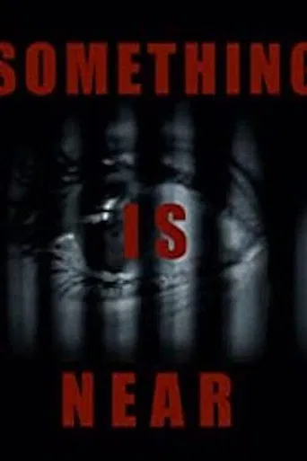 Something Is Near poster