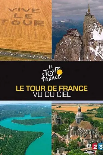Le Tour de France vu du ciel poster