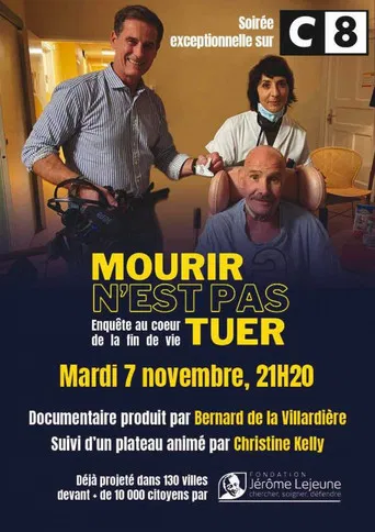 Enquête au cœur de la fin de vie: Mourir n'est pas tuer poster