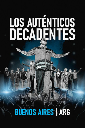 Los Auténticos Decadentes: Buenos Aires - ARG (En Vivo) poster