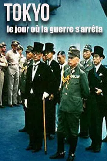 Tokyo, le jour où la guerre s'arrêta poster