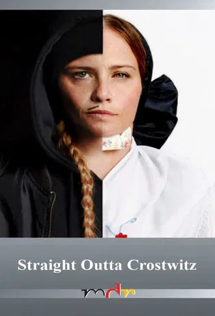 Straight Outta Crostwitz poster