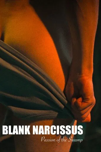 Blank Narcissus (Passion of the Swamp) poster