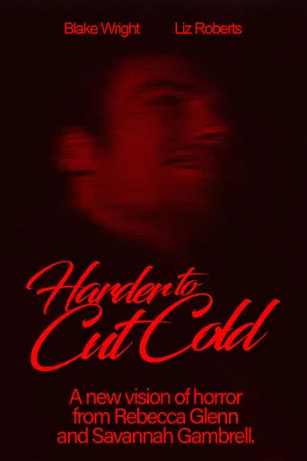 Harder to Cut Cold poster