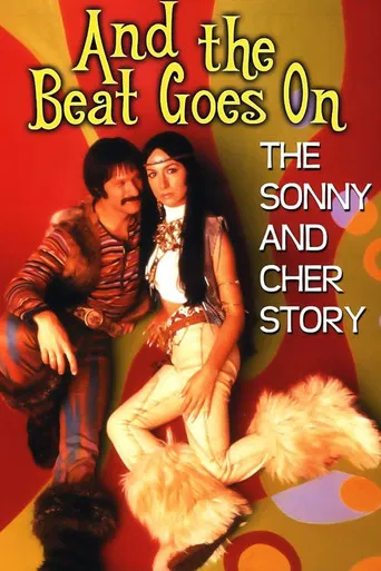 And the Beat Goes On: The Sonny and Cher Story poster