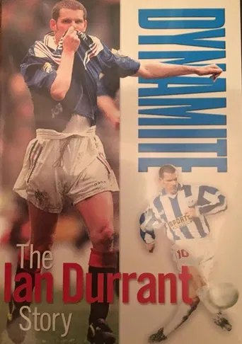 Dynamite - The Ian Durrant Story poster