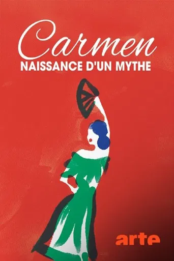 Carmen, naissance d'un mythe poster