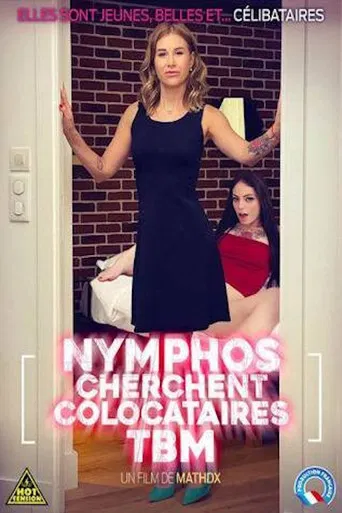 Nymphos cherchent colocataires TBM poster
