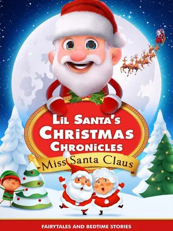Lil Santa’s Christmas Chronicles: Miss Santa Claus poster