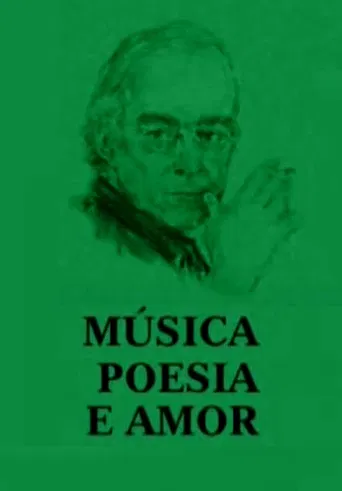 Música, poesia e amor poster