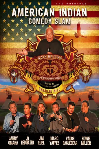 American Indian Comedy Slam: Goin Native No Reservations Needed poster