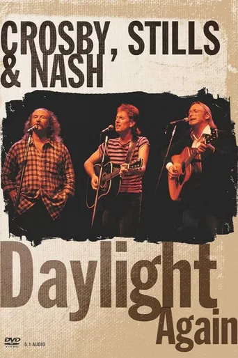 Crosby, Stills & Nash - Daylight Again poster