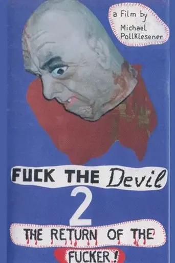 Fuck the Devil 2: Return of the Fucker poster