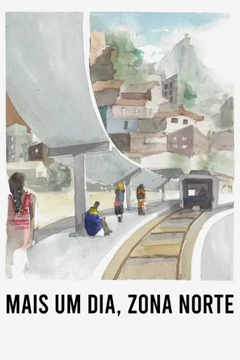 Mais Um Dia, Zona Norte poster