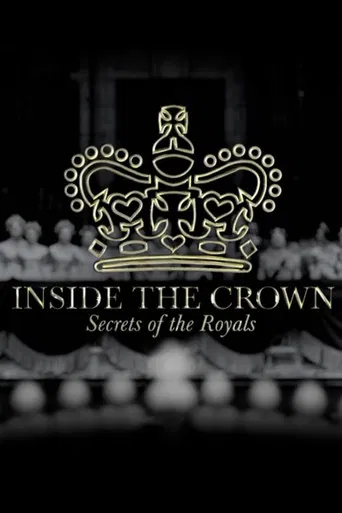 Inside the Crown: Secrets of the Royals poster