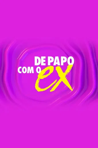De Papo com o Ex poster