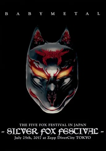 BABYMETAL THE FIVE FOX FESTIVAL IN JAPAN - SILVER FOX FESTIVAL poster