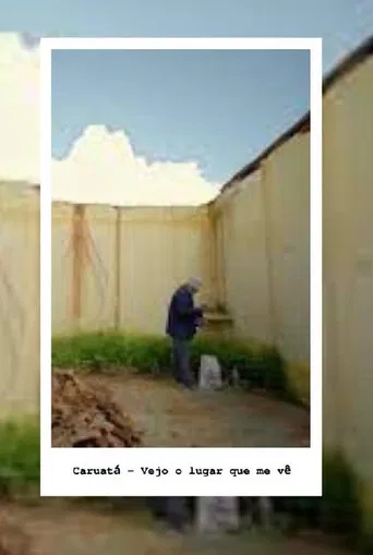 Caruatá – Vejo o Lugar que me vê poster