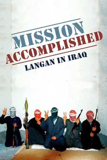 Mission Accomplished: Langan in Iraq poster