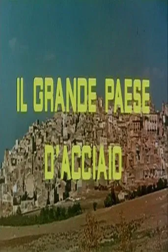 Il grande paese d’acciaio poster