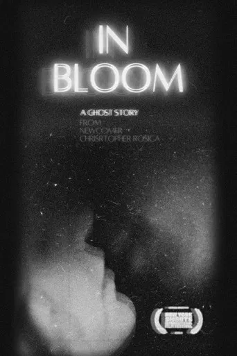 In Bloom | A Ghost Story poster