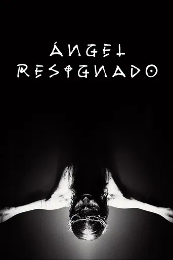 Ángel Resignado poster