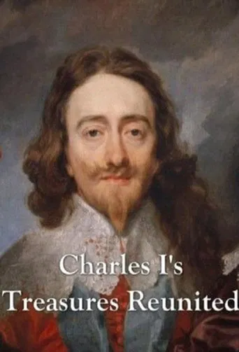 Charles I's Treasures Reunited poster