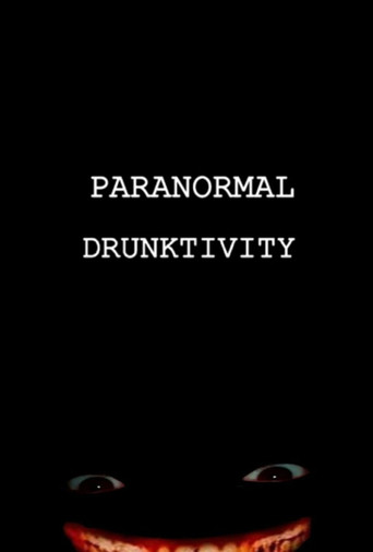 Paranormal Drunktivity poster