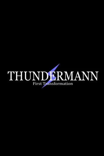 Thundermann: First Transformation poster