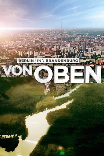 Berlin and Brandenburg From Above poster