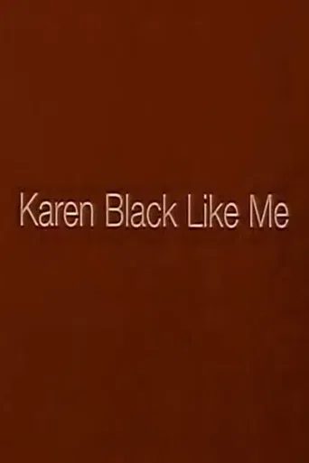 Karen Black Like Me poster