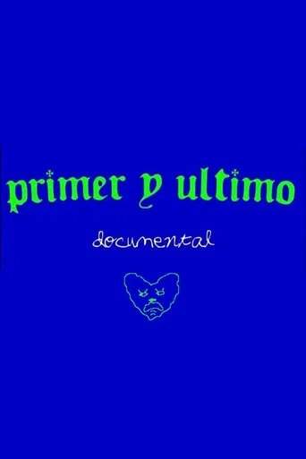 Primer y Último poster