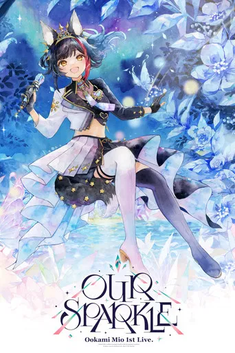 Ookami Mio 1st Live. “Our Sparkle” poster