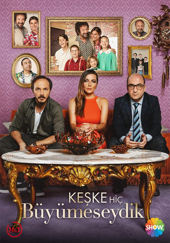 Keşke Hiç Büyümeseydik poster