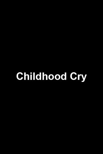 Childhood Cry poster