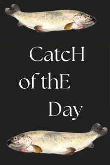 Catch of the Day poster