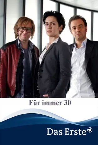 Für immer 30 poster