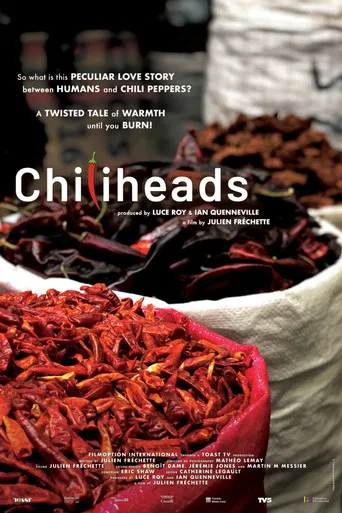 Chiliheads, fous de piments forts poster