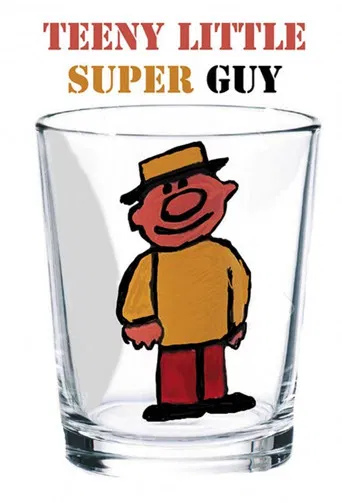 Teeny Little Super Guy poster