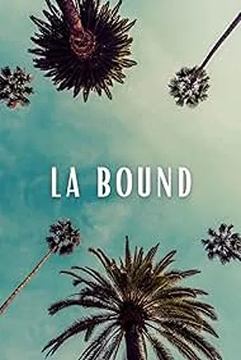 LA Bound poster