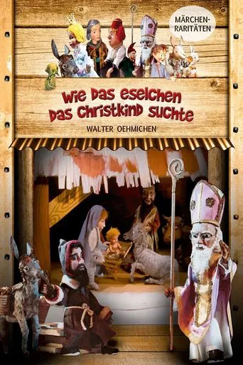 Augsburger Puppenkiste - Wie das Eselchen das Christkind suchte poster