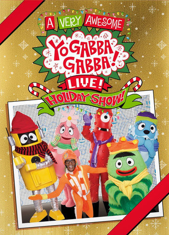 Yo Gabba Gabba: A Very Awesome Live Holiday Show! poster