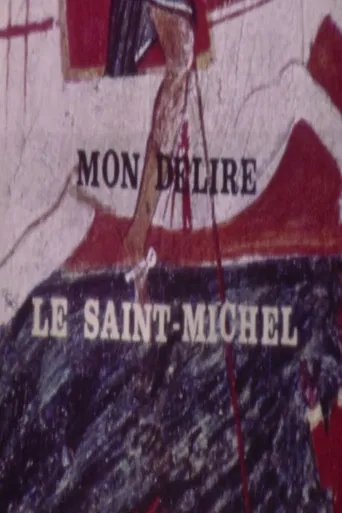 Mon délire, le Saint Michel poster