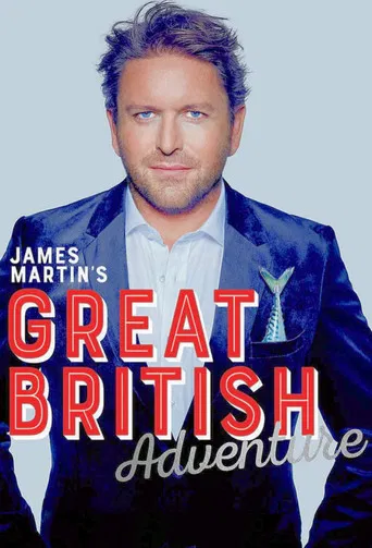 James Martin's Great British Adventure poster